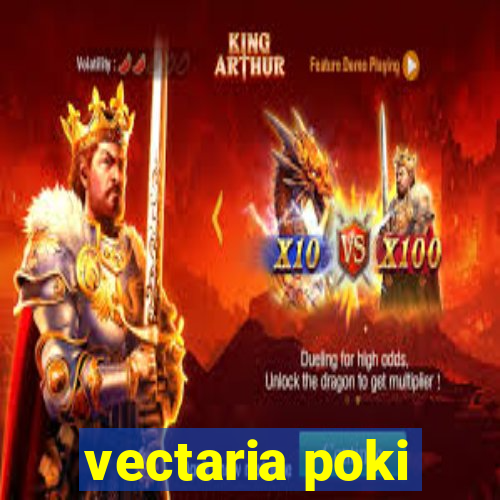 vectaria poki